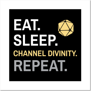 DnD Cleric Eat Sleep Channel Divinity Repeat Posters and Art